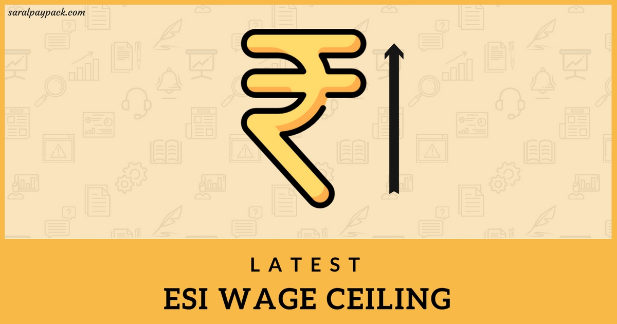 The New Esi Wage Ceiling Applicability And Impact With