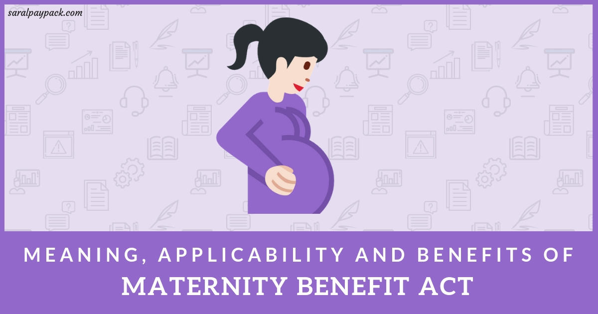 Maternity benefit act Meaning, Applicability, Benefits and Forms