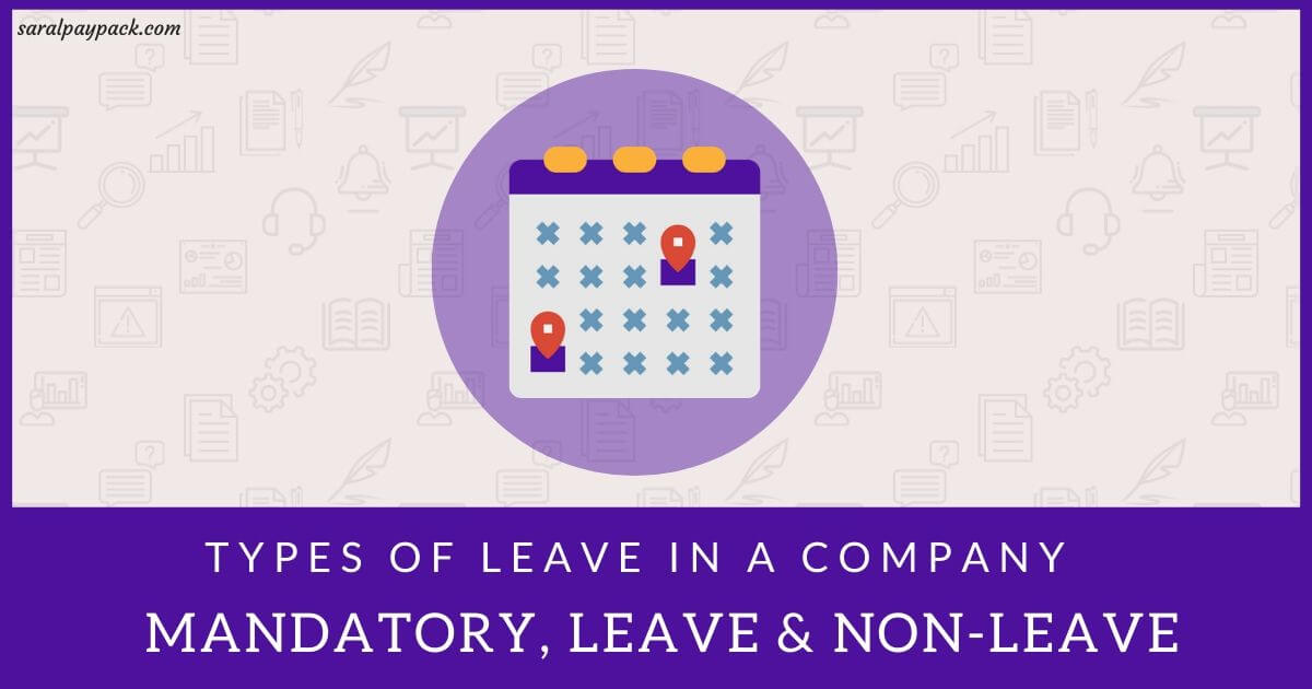 Types of leave in the company leaves non leaves mandatory holidays